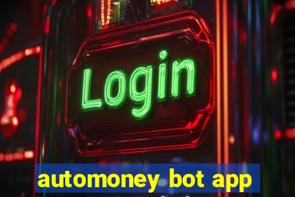 automoney bot app